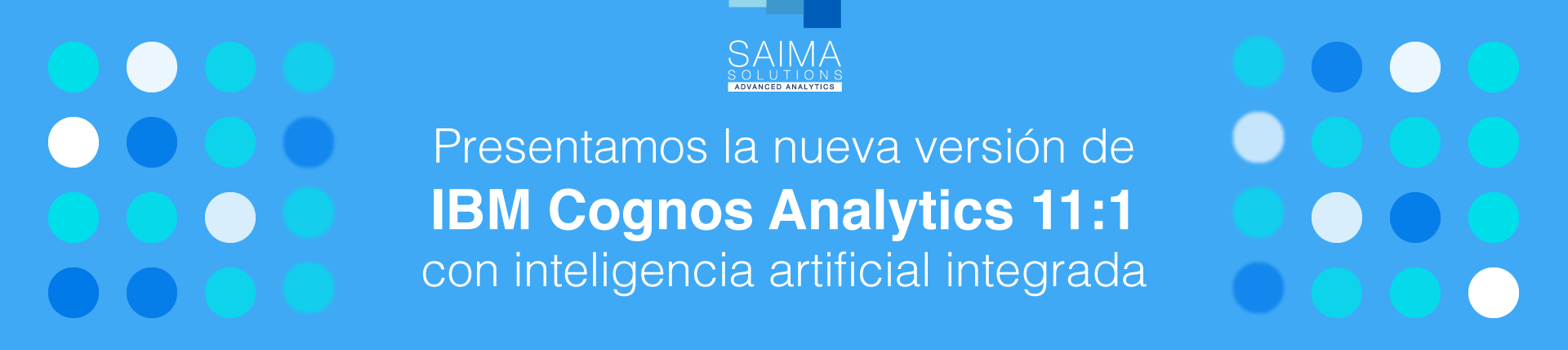 Saima solutions presenta IBM Cognos 11