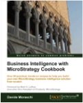 Business Intelligence with MicroStrategy Cookbook