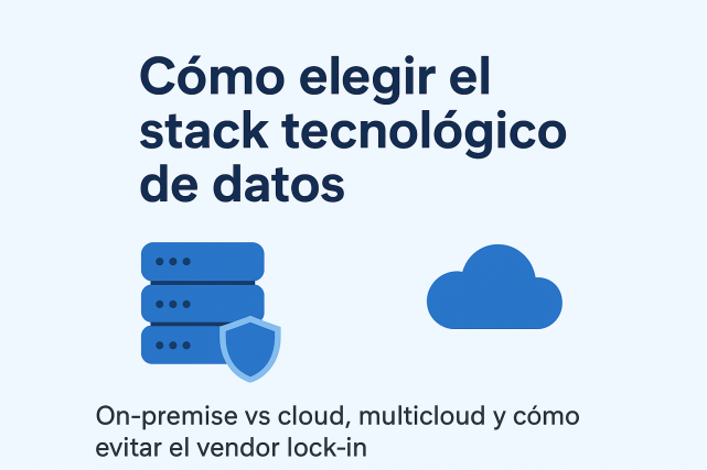 Como elegir el stack tecnologico de datos